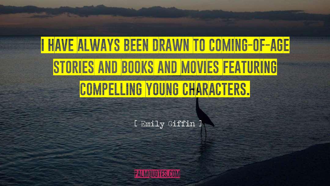 Coming Of Age Stories quotes by Emily Giffin