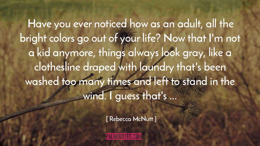 Coming Of Age Stories quotes by Rebecca McNutt