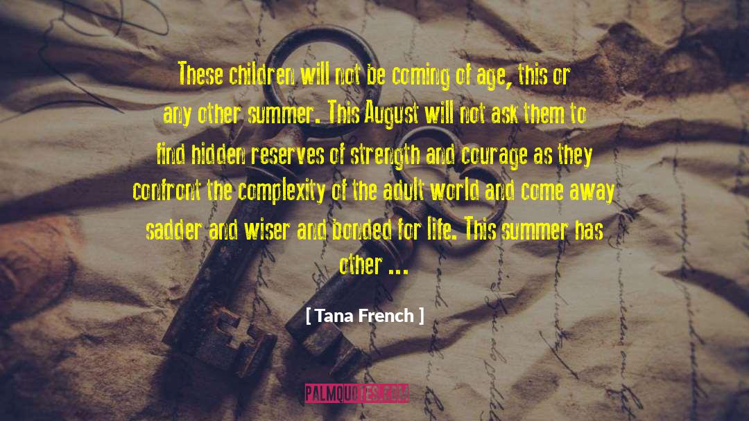 Coming Of Spring quotes by Tana French