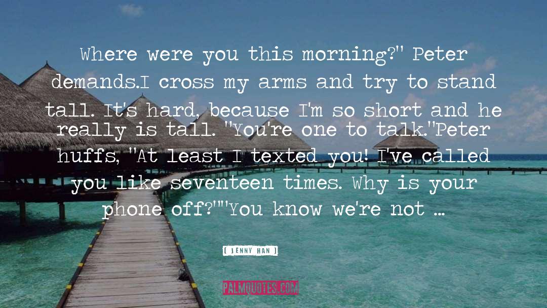 Coming Out quotes by Jenny Han