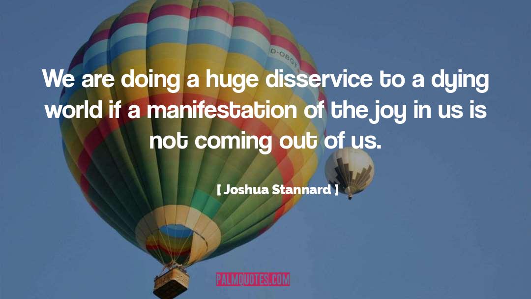 Coming Out quotes by Joshua Stannard