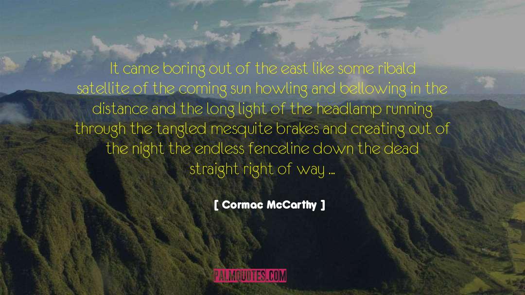 Coming Out Stories quotes by Cormac McCarthy