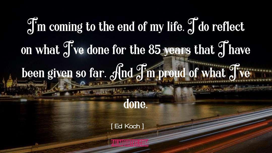 Coming quotes by Ed Koch