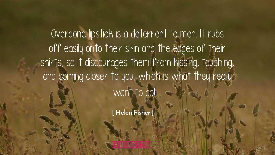 Coming quotes by Helen Fisher