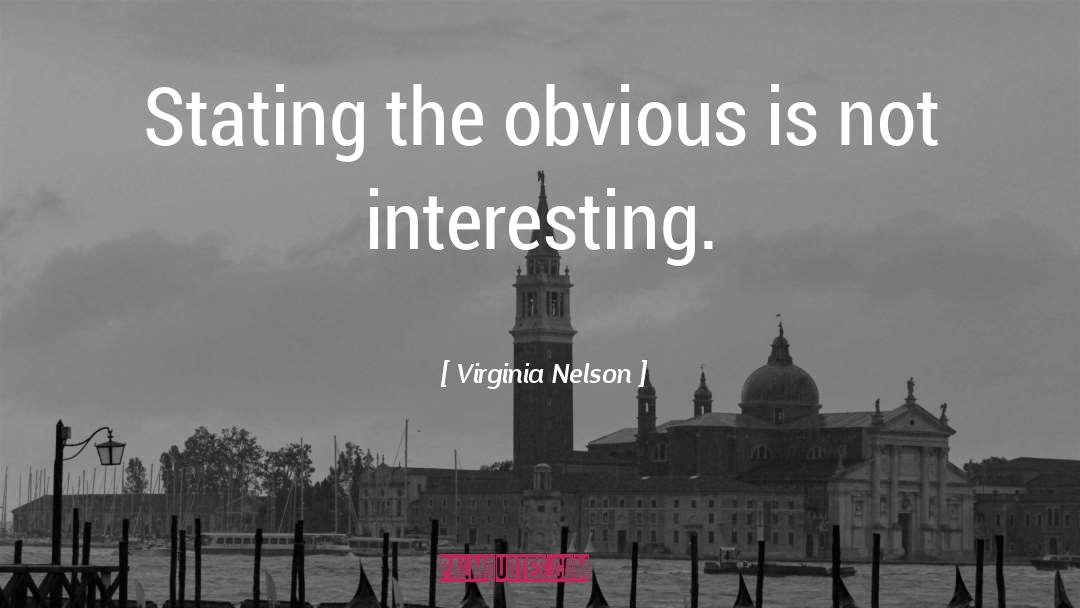 Coming Soon quotes by Virginia Nelson