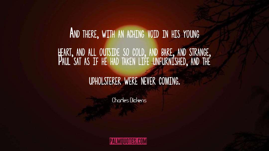 Coming Soon quotes by Charles Dickens