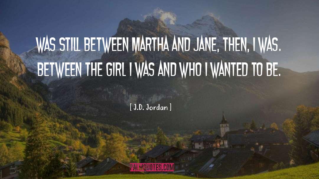 Coming Soon quotes by J.D. Jordan