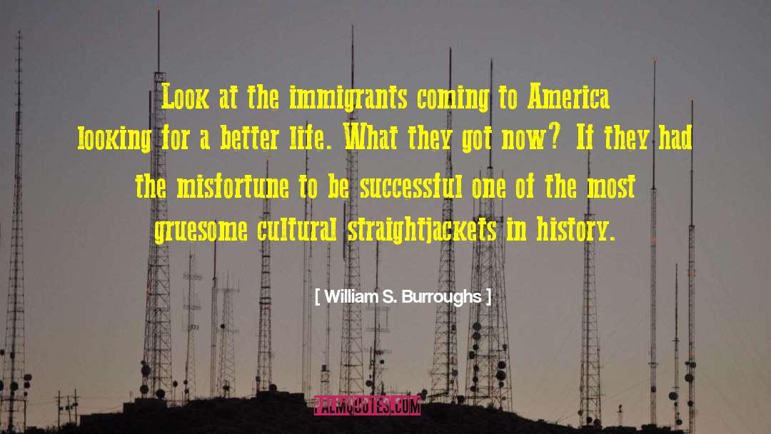 Coming To America quotes by William S. Burroughs