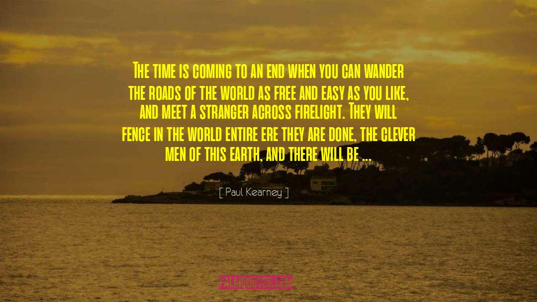 Coming To An End quotes by Paul Kearney