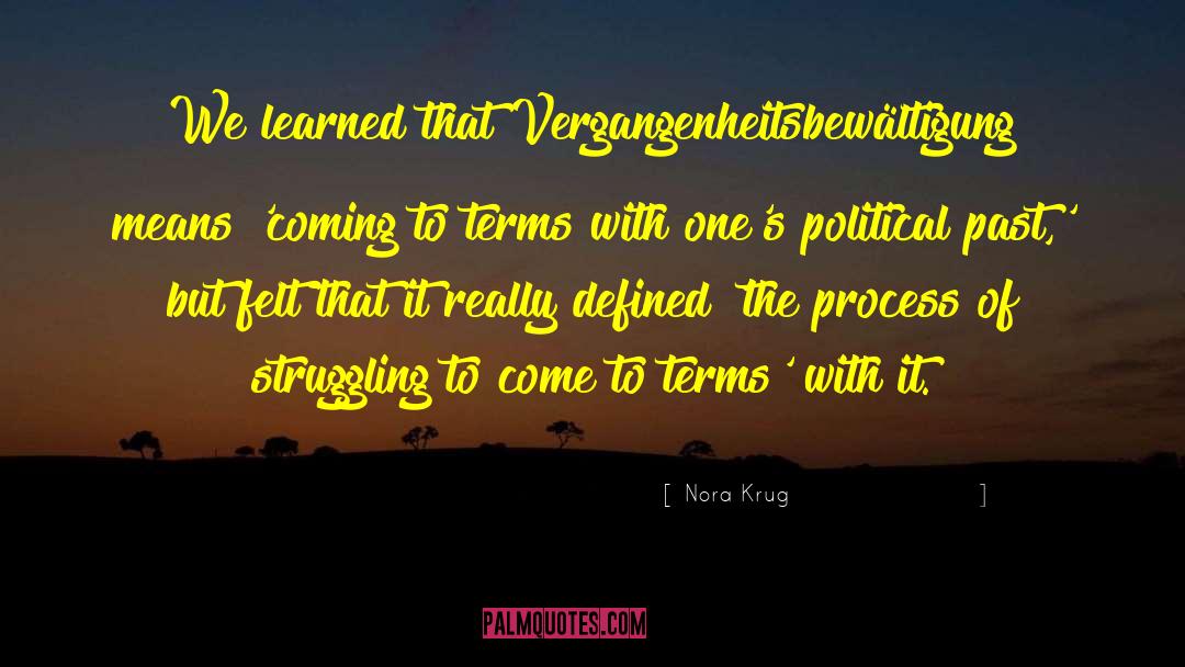 Coming To Terms quotes by Nora Krug