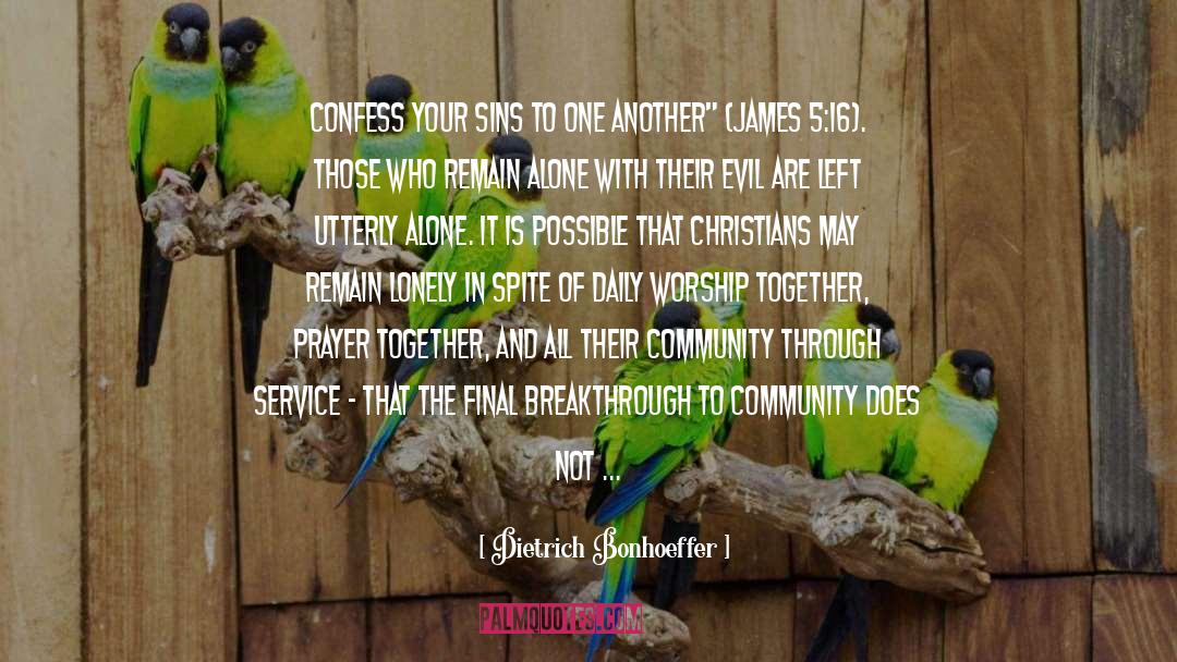 Coming Together As A Community quotes by Dietrich Bonhoeffer