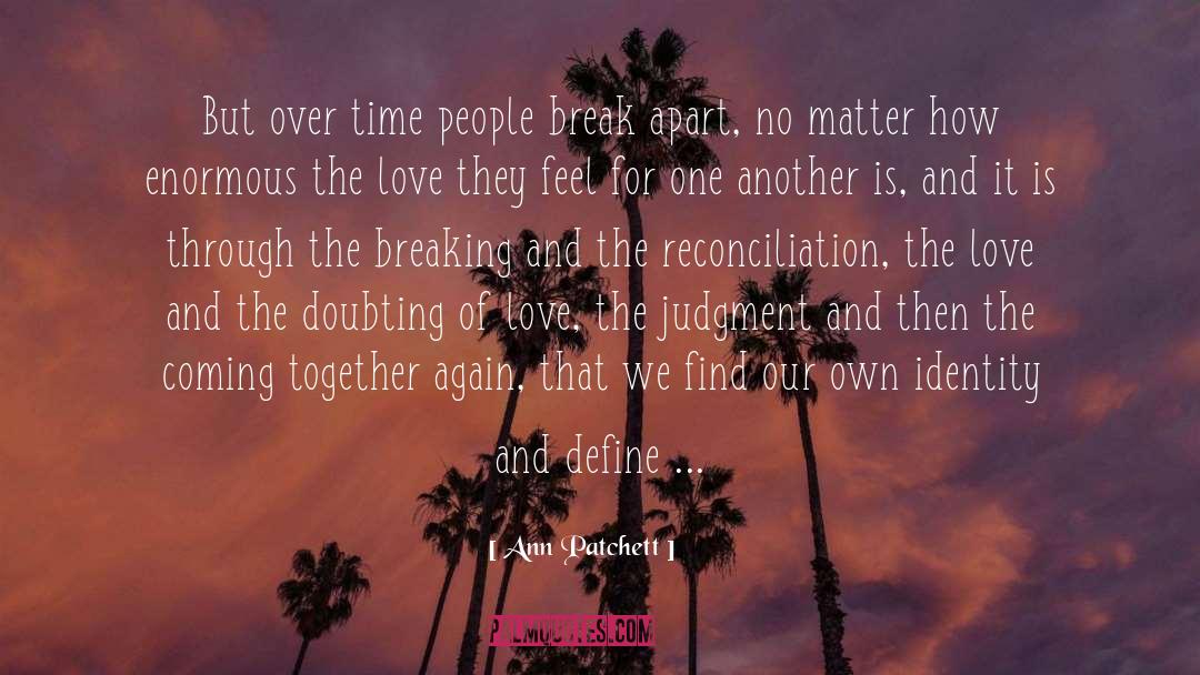 Coming Together quotes by Ann Patchett