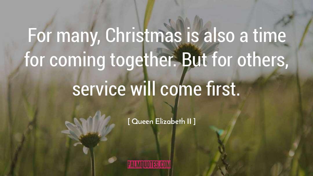 Coming Together quotes by Queen Elizabeth II