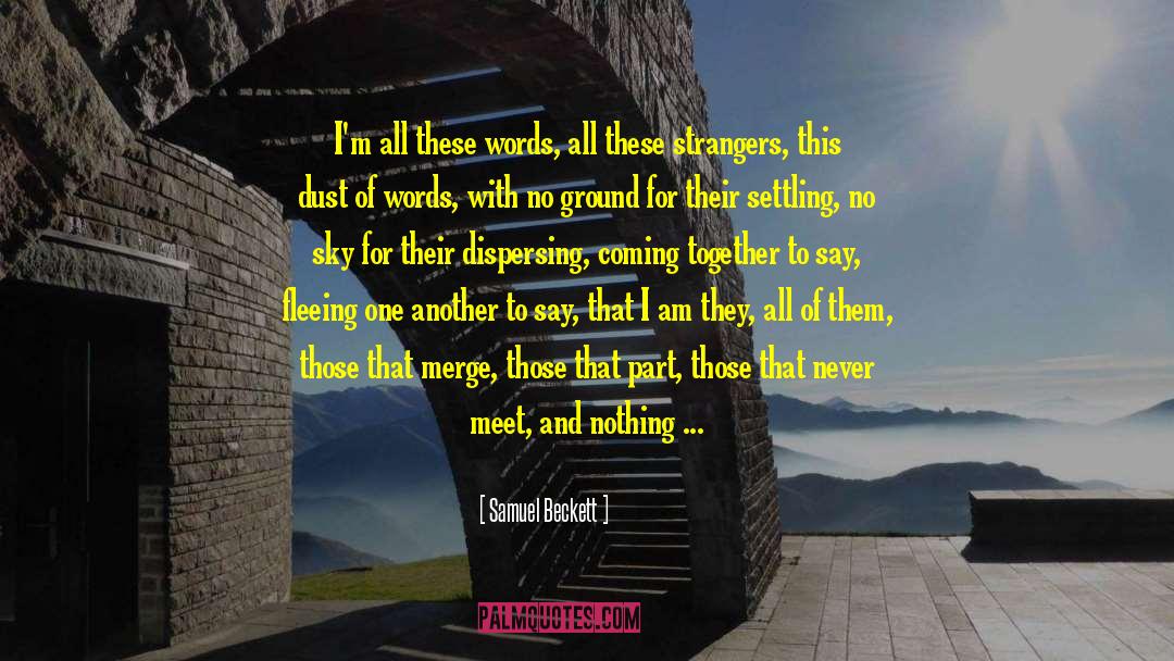 Coming Together quotes by Samuel Beckett
