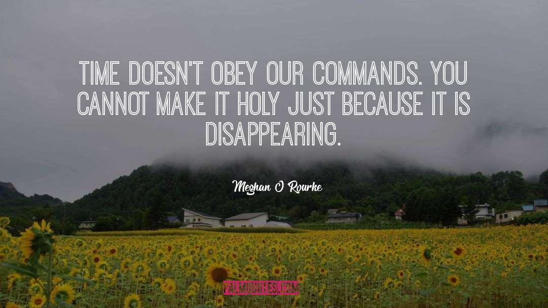 Command quotes by Meghan O'Rourke