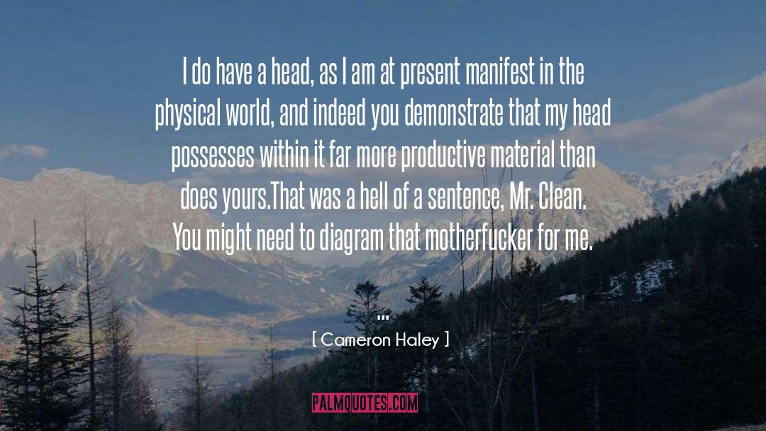 Commandeer In A Sentence quotes by Cameron Haley