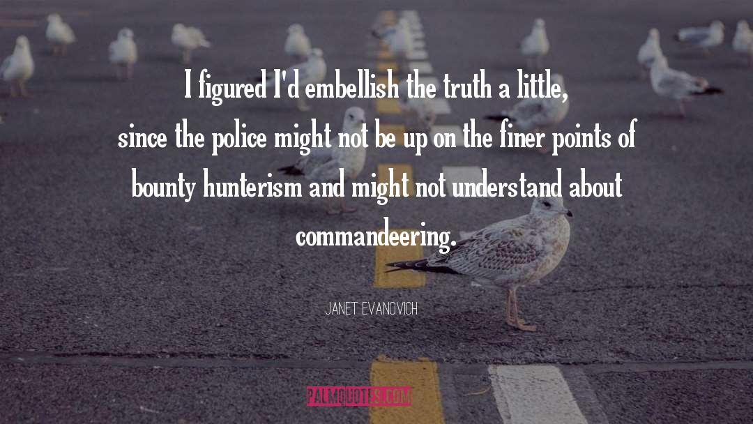 Commandeering quotes by Janet Evanovich
