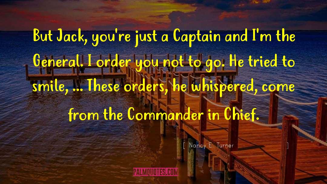 Commander And Den Asaan quotes by Nancy E. Turner