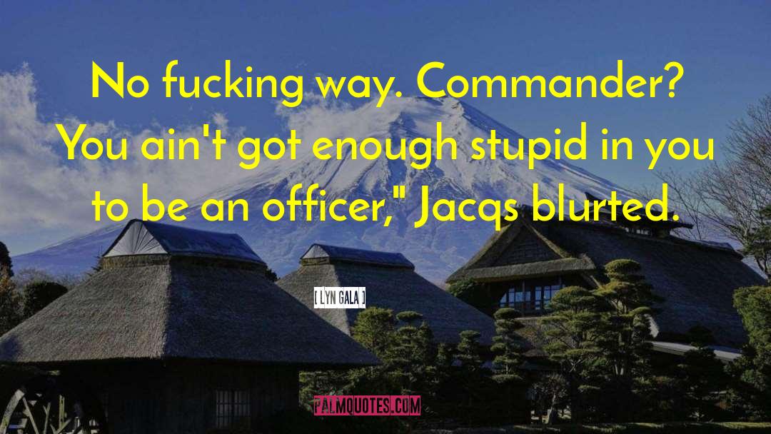 Commander Bumi quotes by Lyn Gala