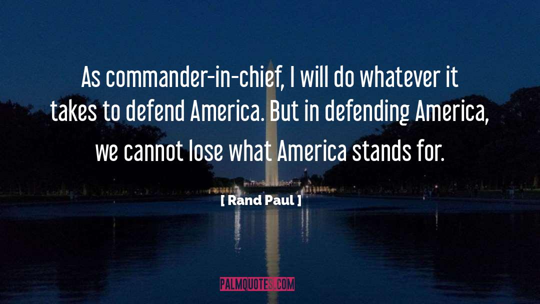Commander In Chief quotes by Rand Paul