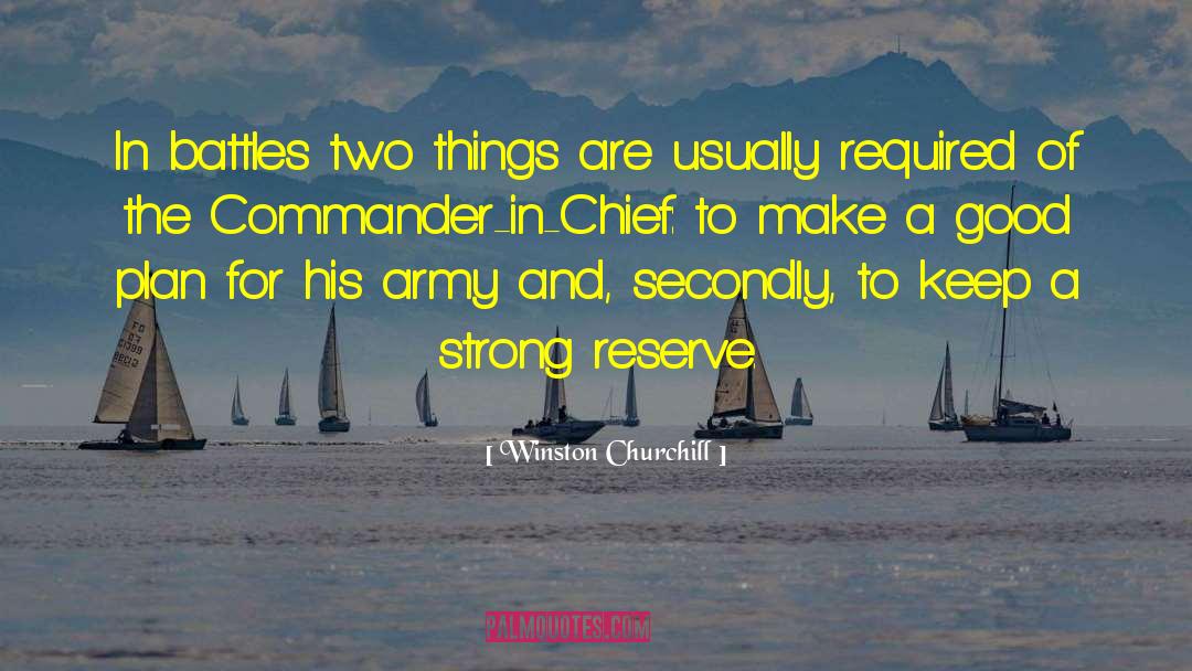 Commander In Chief quotes by Winston Churchill