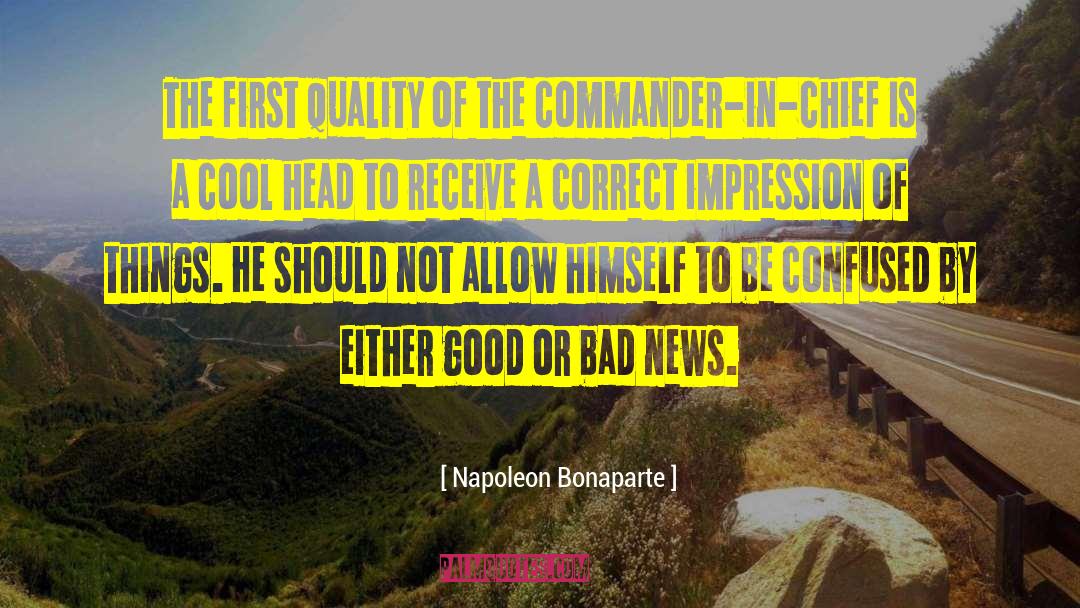 Commander In Chief quotes by Napoleon Bonaparte