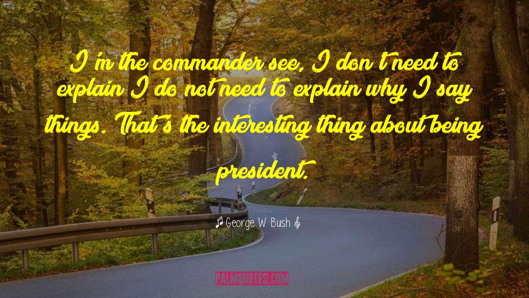 Commander quotes by George W. Bush