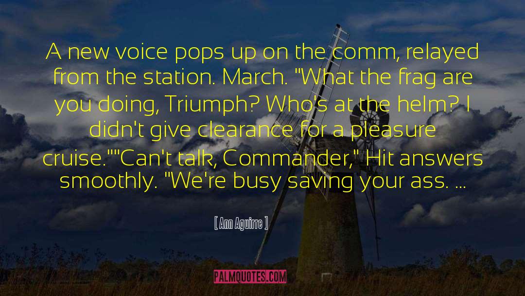 Commander quotes by Ann Aguirre