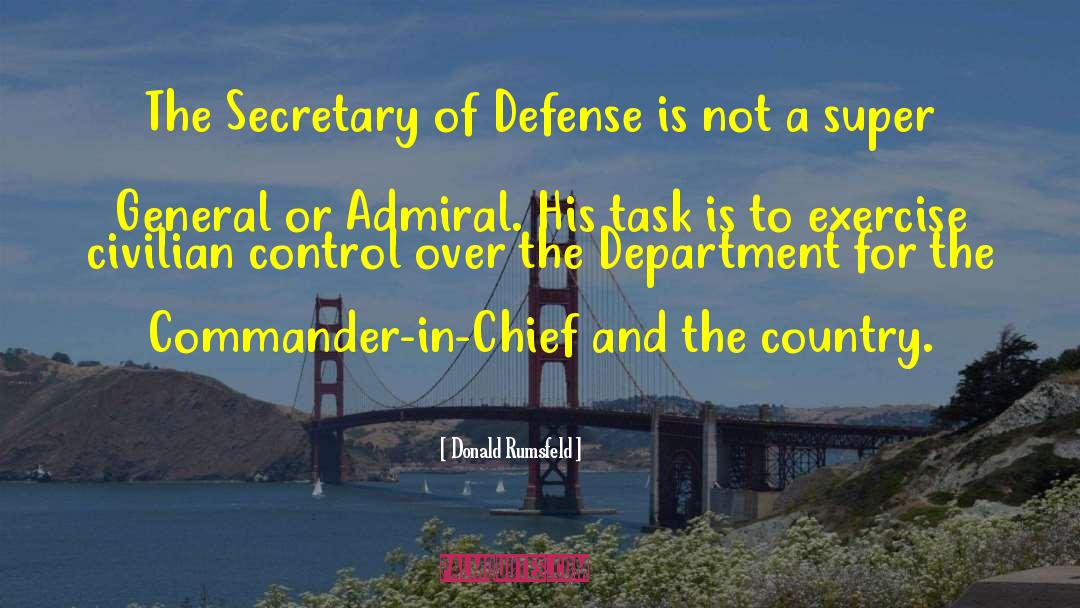 Commander quotes by Donald Rumsfeld