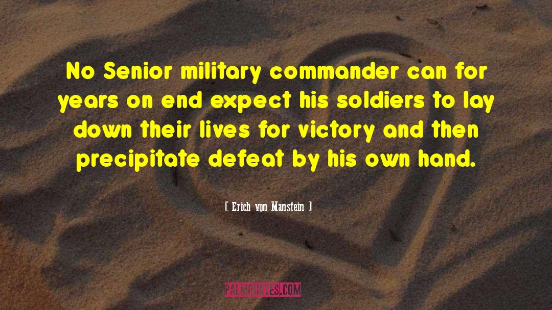 Commander quotes by Erich Von Manstein