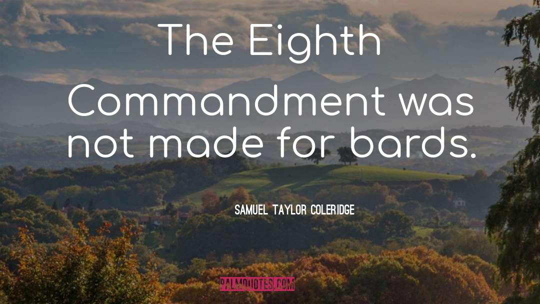 Commandment quotes by Samuel Taylor Coleridge