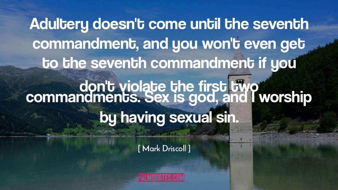 Commandment quotes by Mark Driscoll