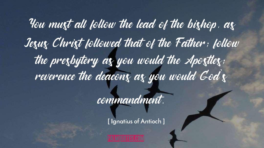 Commandment quotes by Ignatius Of Antioch