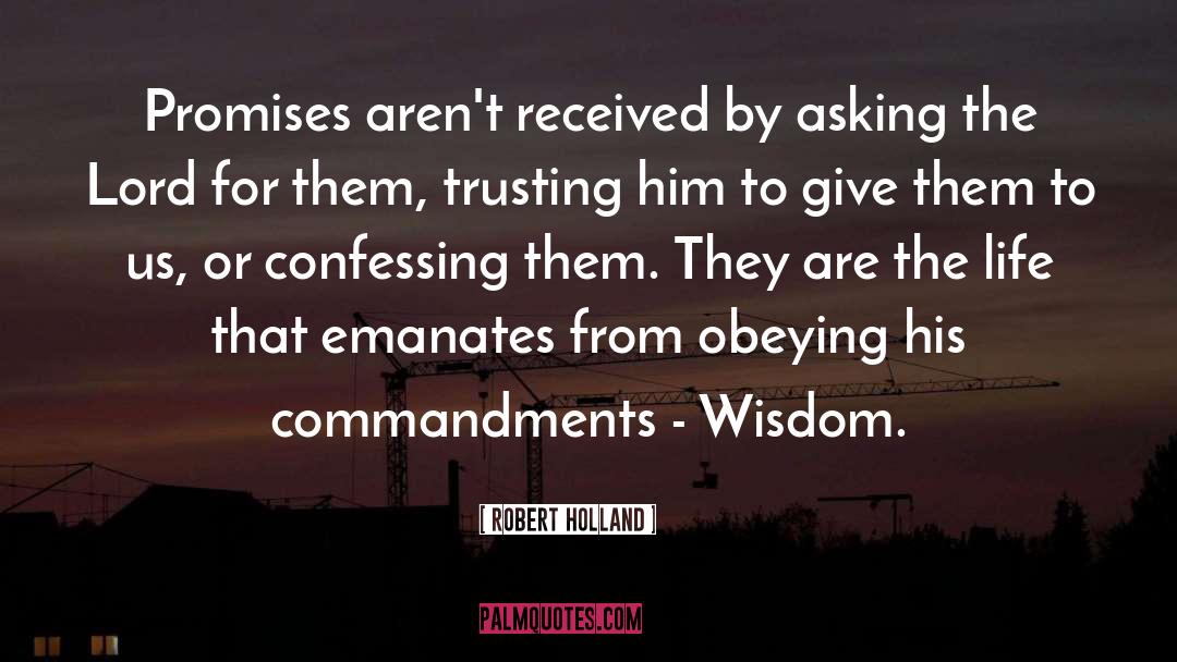 Commandments quotes by Robert Holland