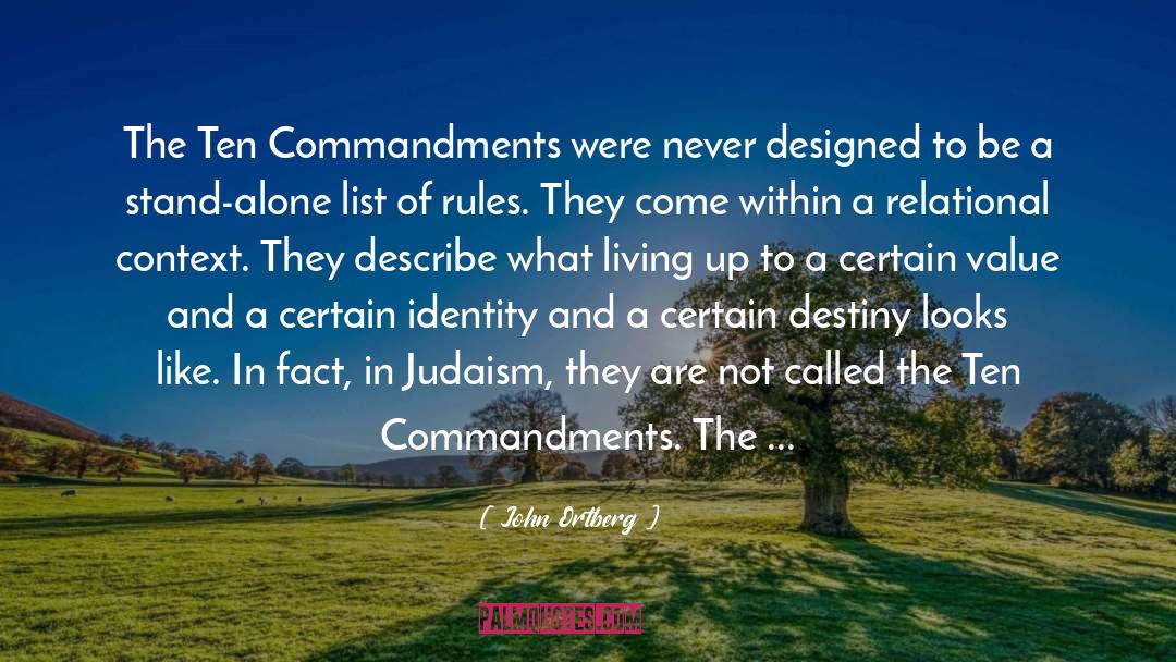 Commandments quotes by John Ortberg