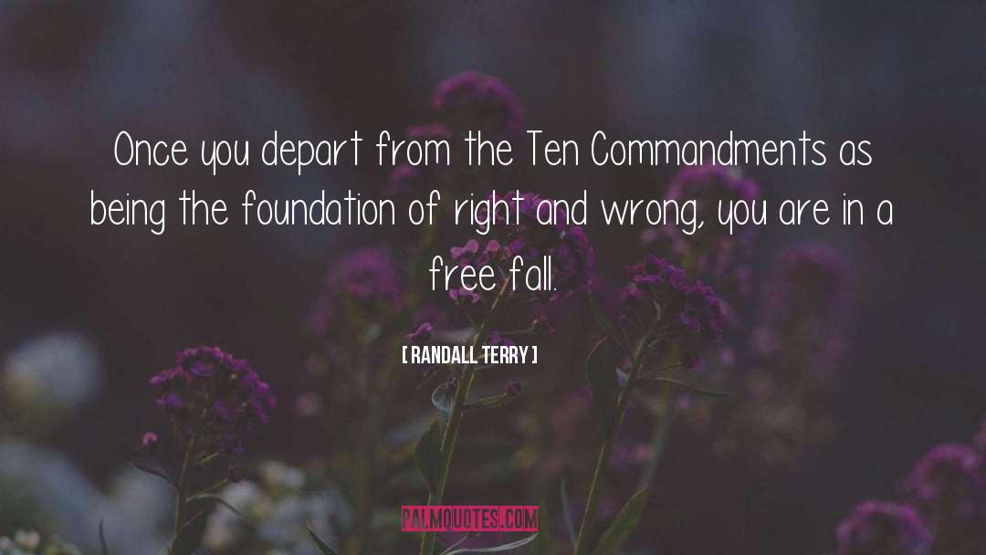 Commandments quotes by Randall Terry