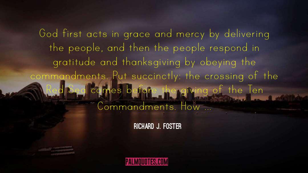 Commandments quotes by Richard J. Foster