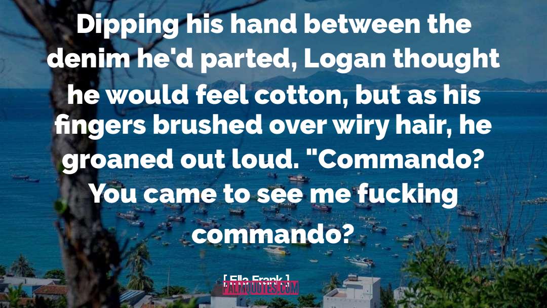 Commando quotes by Ella Frank