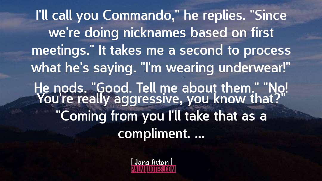 Commando quotes by Jana Aston
