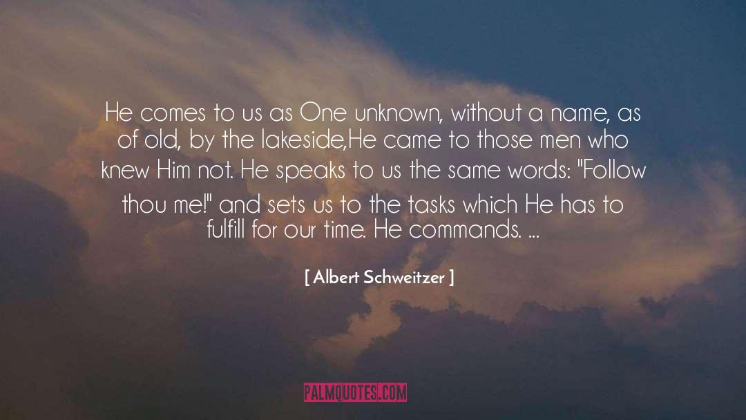 Commands quotes by Albert Schweitzer