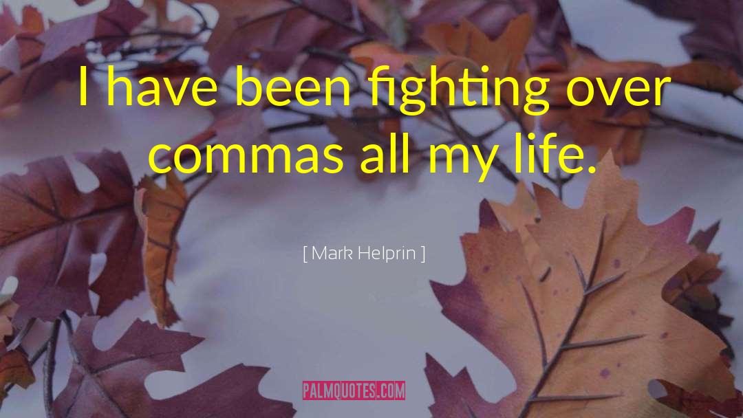 Commas quotes by Mark Helprin