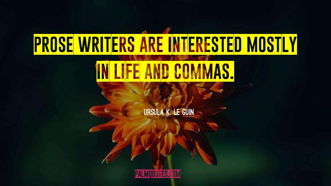 Commas quotes by Ursula K. Le Guin