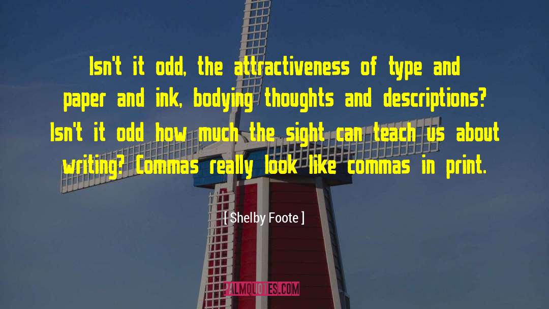 Commas quotes by Shelby Foote