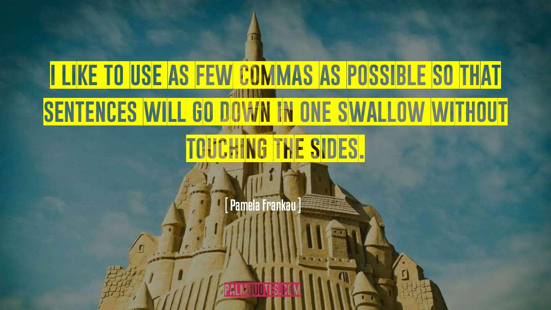 Commas quotes by Pamela Frankau