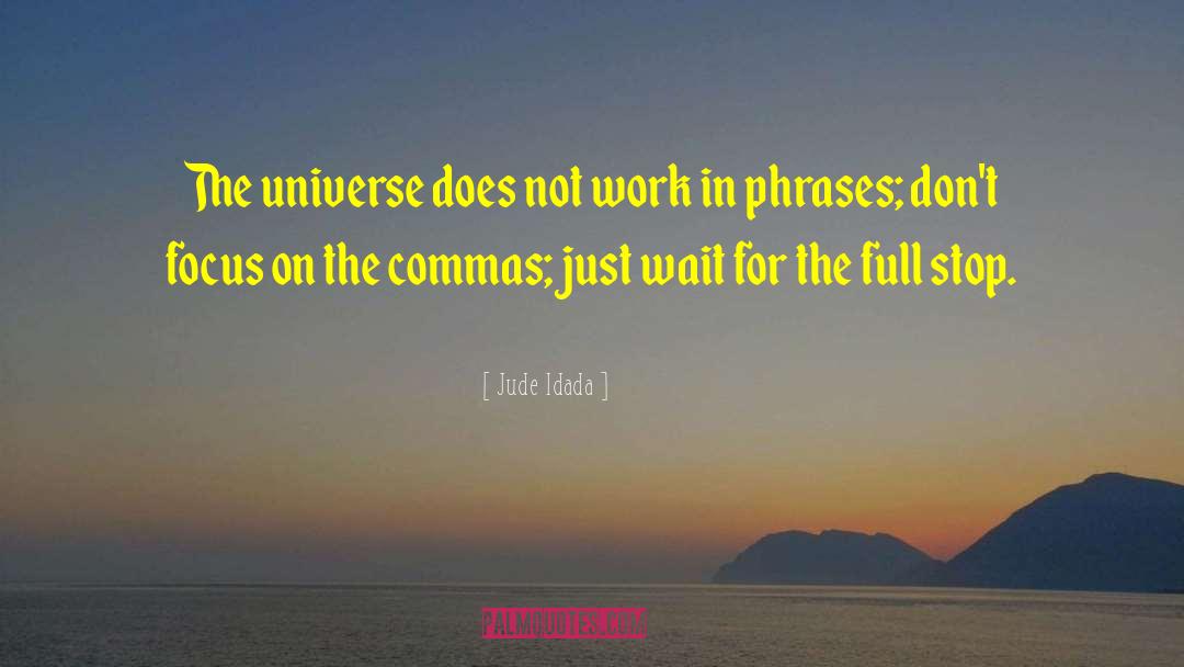 Commas quotes by Jude Idada