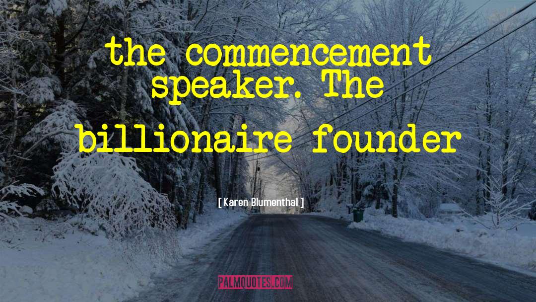 Commencement quotes by Karen Blumenthal