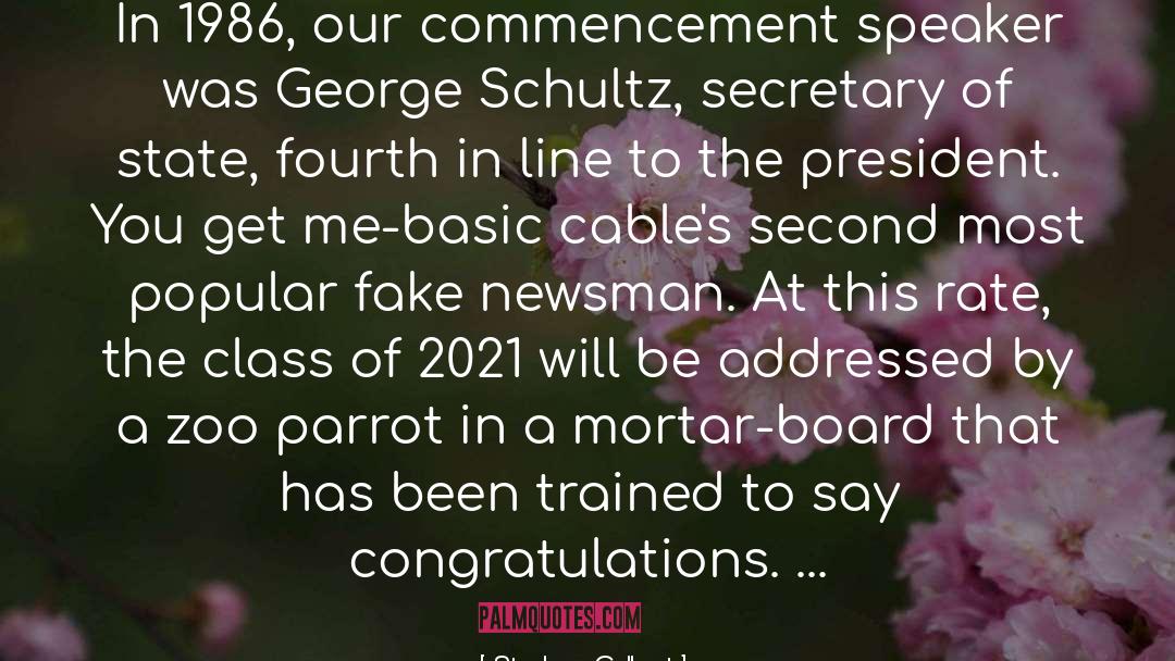 Commencement quotes by Stephen Colbert