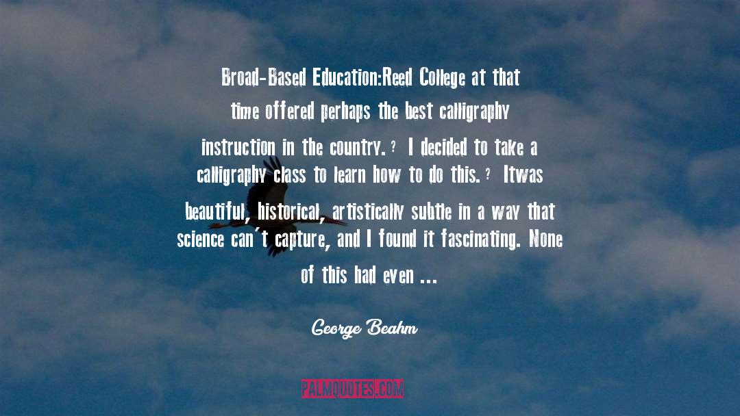 Commencement quotes by George Beahm