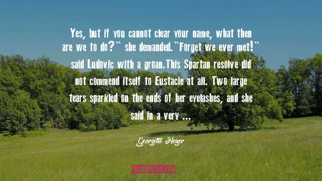 Commend quotes by Georgette Heyer