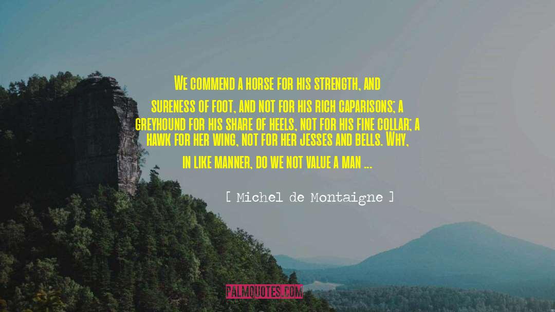 Commend quotes by Michel De Montaigne